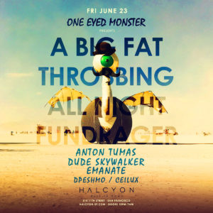 June 23 - One Eyed Monster's Big Fat Throbbing All Night Fundrager