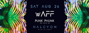 Aug 26 - WAFF at Halcyon