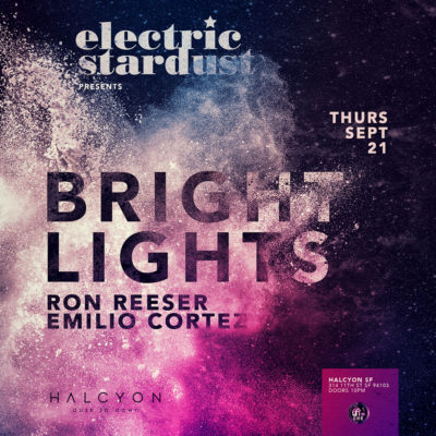 Sept 21 – Electric Stardust presents Bright Lights