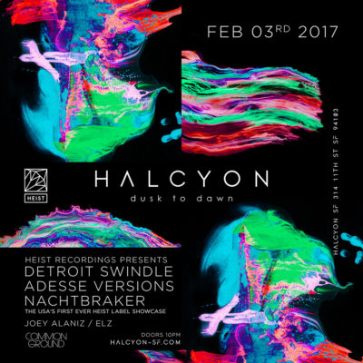 FEB 3 – Heist Recordings Showcase: Detroit Swindle, Adesse Versions, Nachtbraker