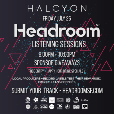 Fri July 26 - Headroom SF Listening Sessions