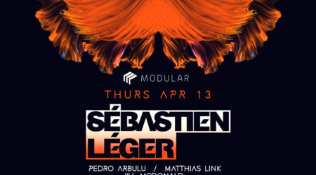 Apr 13 – Modular Feat. Sebastian Leger, Pedro Arbulu