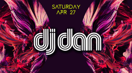 Sat Apr 27 - DJ Dan X Dolby Atmos