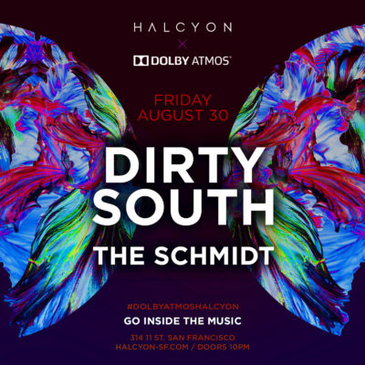 Fri Aug 30 - Dirty South X Dolby Atmos