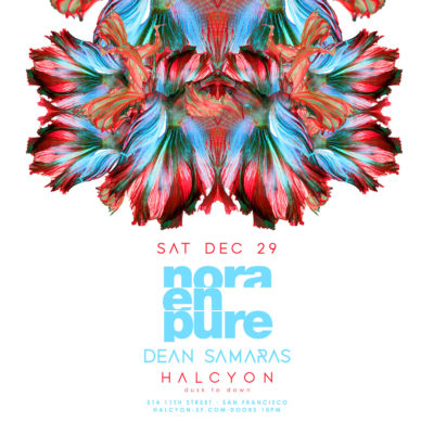 Sat Dec 29 - Nora En Pure + Dean Samaras