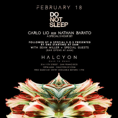 FEB 18 – Do Not Sleep: Carlo Lio & Nathan Barato at Halcyon