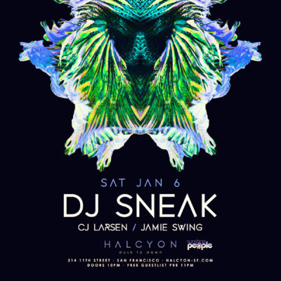 Jan 6 - DJ Sneak at Halcyon