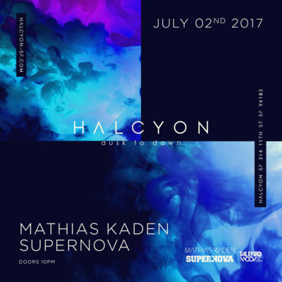 July 2 - Mathias Kaden + Supernova