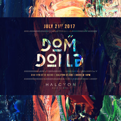 July21 - Dom Dolla at Halcyon