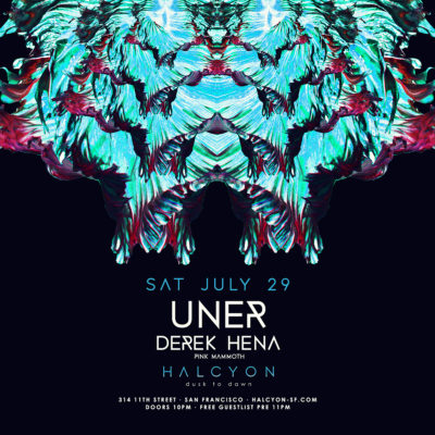 July 29 - Uner at Halcyon