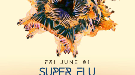 Fri June 01 - Super Flu