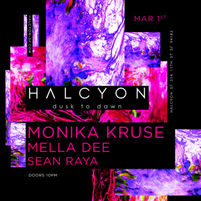 Fri Mar 01 - Monika Kruse + Mella Dee