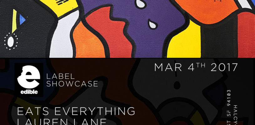 MAR 4 – Edible Label Showcase w/ Eats Everything & Lauren Lane