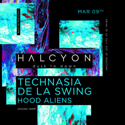 Sat Mar 09 - Technasia + De La Swing