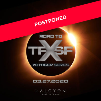 POSTPONED - Fri Mar 27 - TFXSF Voyager Series