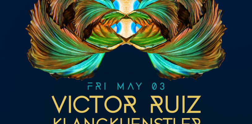 Fri May 03 - Victor Ruiz, Klangkuenstler