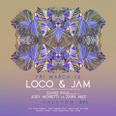 Fri March 16 - Loco & Jam