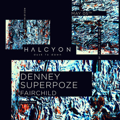 May 5 – Denney + Fairchild and a Very Special Guest at Halcyon