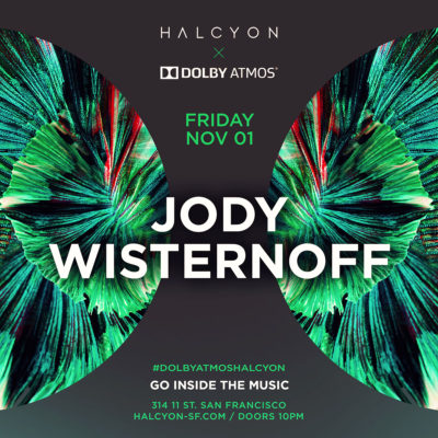 Fri Nov 01 - Jody Wisternoff X Dolby Atmos
