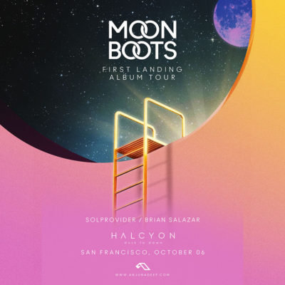 Oct 6 - Moon Boots: First Landing Album Tour (Anjunadeep) at Halcyon