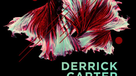 Sat Sept 07 - Derrick Carter