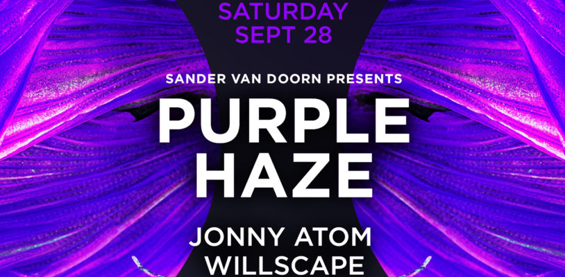 Sat Sept 28 - Sander Van Doorn Presents Purple Haze X Dolby Atmos