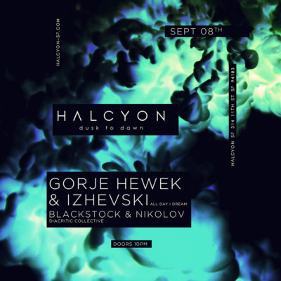 Sept 8 - Gorje Hewek & Izhevski at Halcyon