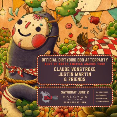Official Dirtybird BBQ Afterparty // Claude VonStroke + Justin Martin + Friends