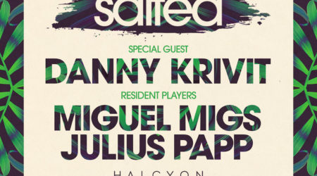 Sat Apr 14 - Salted: Danny Krivit + Miguel Migs + Julius Papp