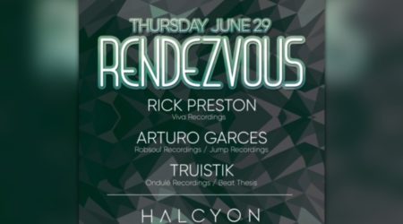 June 29 - Rendezvous with Rick Preston, Arturo Garces, Truistik at Halcyon
